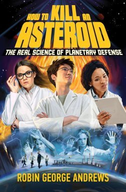 Book Cover of To Kill an Asteroid by Robin George Andrews